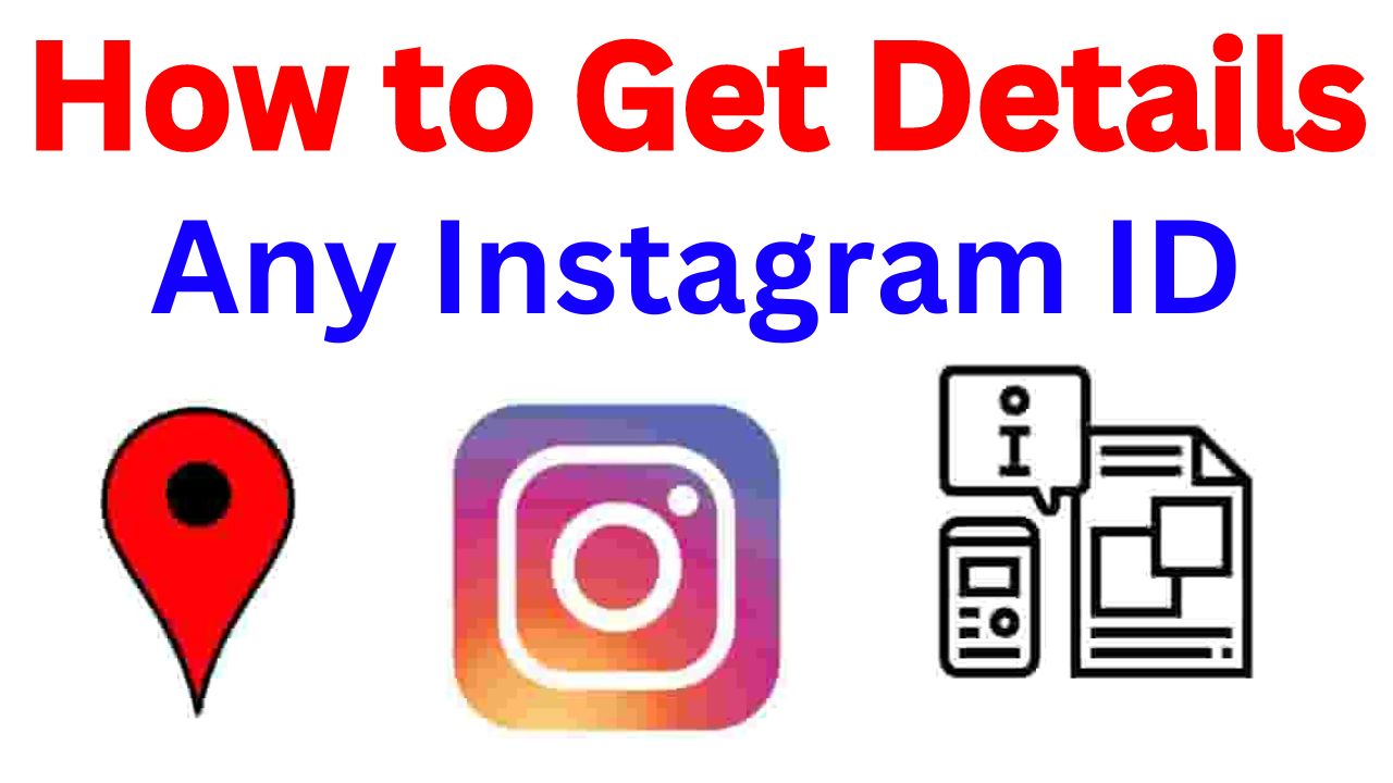 How to Get Details of Any Instagram ID